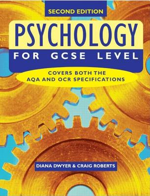 Psychology for GCSE Level - Dwyer, Diana, and Roberts, Craig