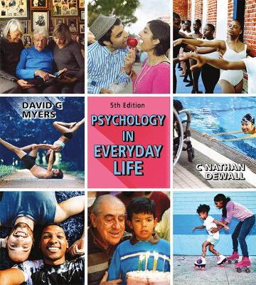 Psychology in Everyday Life (High School) - Myers, David G, and Dewall, C Nathan
