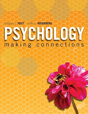 Psychology: Making Connections - Feist, Gregory, PhD, and Rosenberg, Erika L