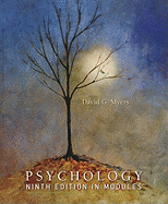 Psychology: Ninth Edition in Modules