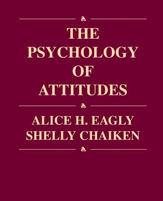 Psychology of Attitudes - Eagly
