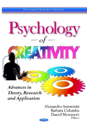 Psychology of Creativity: Advances in Theory, Research & Application