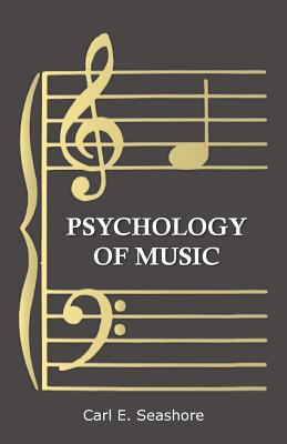 Psychology of Music - Seashore, Carl E