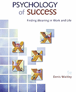 Psychology of Success: Finding Meaning in Work and Life