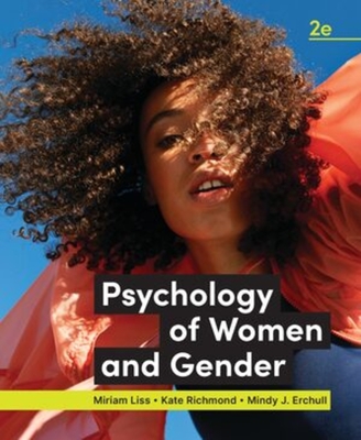 Psychology of Women and Gender - Liss, Miriam, and Richmond, Kate, and Erchull, Mindy J