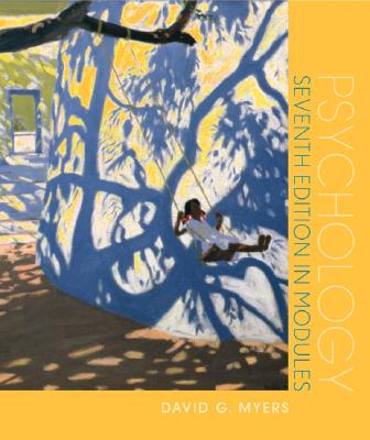 Psychology, Seventh Edition, in Modules (Spiral) - Myers, David G, Professor
