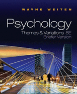 Psychology: Themes and Variations Briefer Version