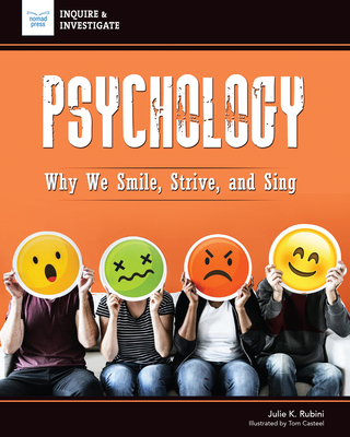 Psychology: Why We Smile, Strive, and Sing - Rubini, Julie