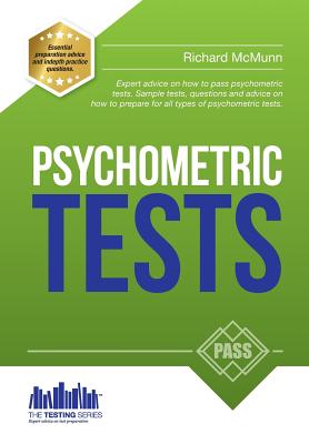 Psychometric Tests: The complete comprehensive workbook containing over 340 pages of questions and answers on how to pass psychometric tests and passing aptitude tests (The Testing Series) - How2become