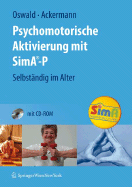 Psychomotorische Aktivierung Mit Sima-P: Selbstandig Im Alter