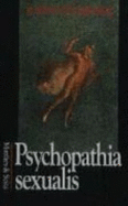 Psychopathia Sexualis - Krafft-Ebing, Richard