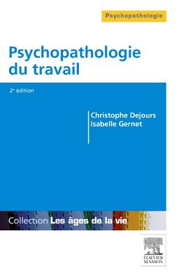 Psychopathologie Du Travail - Dejours, Christophe, Professor