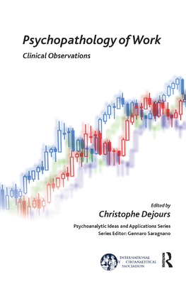 Psychopathology of Work: Clinical Observations - Dejours, Christophe (Editor)
