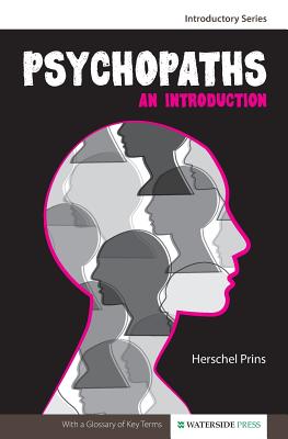 Psychopaths: An Introduction - Prins, Herschel, Professor