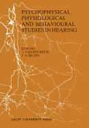Psychophysical, Physiological and Behavioural Studies in Hearing: Proceedings of the 5th International Symposium on Hearing Noordwijkerhout, the Netherlands April, 8-12, 1980