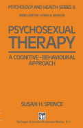 Psychosexual Therapy: A Cognitive-Behavioural Approach