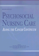 Psychosocial Nursing Care Along the Cancer Continuum