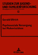 Psychosoziale Versorgung Bei Mukoviszidose: Ergebnisse Einer Multizentrischen Studie