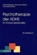 Psychotherapie Der Adhs Im Erwachsenenalter - Hesslinger, Bernd; Philipsen, Alexandra; Richter, Harald