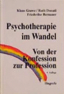 Psychotherapie im Wandel : von der Konfession zur Profession