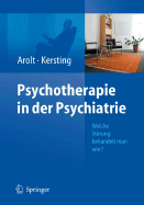 Psychotherapie in Der Psychiatrie: Welche Storung Behandelt Man Wie?