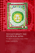 Psychotherapy and Religion in Japan: The Japanese Introspection Practice of Naikan