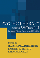 Psychotherapy with Women: Exploring Diverse Contexts and Identities