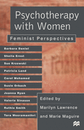 Psychotherapy with Women: Feminist Perspectives