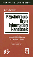 Psychotropic Drug Information Handbook - Fuller, Matthew A, and Sajatovic, Martha