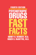 Psychotropic Drugs: Fast Facts