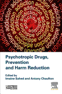 Psychotropic Drugs, Prevention and Harm Reduction