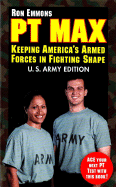 PT Max: Keeping America's Armed Forces in Fighting Shape