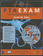 PTAEXAM: The Complete Study Guide - Giles, Scott M