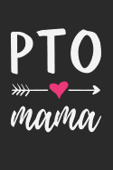 PTO Mama: Cute Notebook Gift for School Volunteer Appreciation (Journal, Diary)
