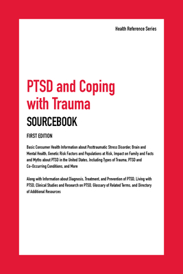 Ptsd and Coping with Trauma Sourcebook, 1st Ed. - Williams, Angela