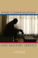 Ptsd Compensation and Military Service - National Research Council, and Institute of Medicine, and Board on Behavioral Cognitive and Sensory Sciences