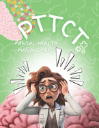 Pttct: Mental Health Management