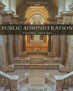 Public Administration: Concepts and Cases - Stillman, Richard