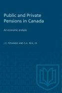 Public and Private Pensions in Canada: An Economic Analysis