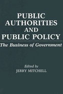 Public Authorities and Public Policy: The Business of Government