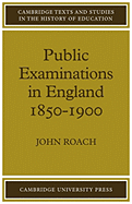 Public Examinations in England 1850-1900