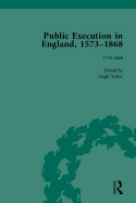 Public Execution in England, 1573-1868, Part II