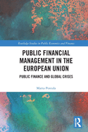 Public Financial Management in the European Union: Public Finance and Global Crises