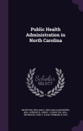 Public Health Administration in North Carolina