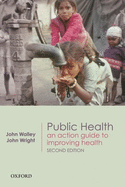 Public Health: An Action Guide to Improving Health