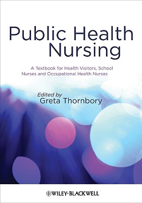 Public Health Nursing - Thornbory, Greta (Editor)