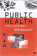 Public Health: Policy and Politics