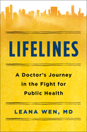 Public Health Saved Your Life Today: A Doctor's Journey on the Frontlines of Medicine and Social Justice