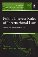 Public Interest Rules of International Law: Towards Effective Implementation