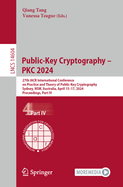 Public-Key Cryptography - PKC 2024: 27th IACR International Conference on Practice and Theory of Public-Key Cryptography, Sydney, NSW, Australia, April 15-17, 2024, Proceedings, Part IV
